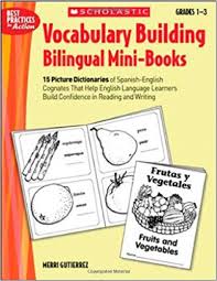 Scholastic Vocabulary-Building Bilingual Mini-Books Scholastic Vocabulary-Building Bilingual Mini-Books