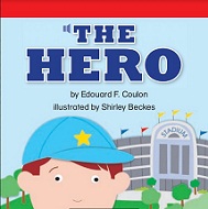 Storytown Leveled Readers Collection Grade 3 Below - The Hero