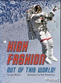 Storytown Leveled Readers Grade 5 on-level - High Fashion Out of this World