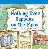 Storytown Leveled Readers Grade 5 on-level - Nothing Ever Happens on the Farm