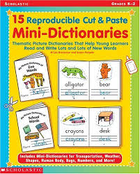 15 Reproducible Cut and Paste Mini-Dictionaries Grade K-2 15 Reproducible Cut and Paste Mini-Dictionaries Grade K-2
