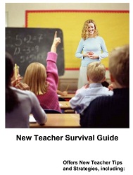 New Teacher Survival Guide New Teacher Survival Guide