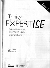 Trinity Expertise Level 1 - Achieving Mastery in the Integrated Skills Examinations