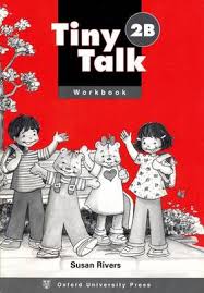 Tiny Talk 2B Workbook Tiny Talk 2B Workbook