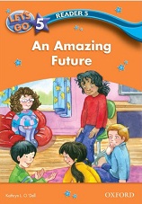 Lets Go Reader Level 5 Reader 5 - An Amazing Future (Ebook-Audio)