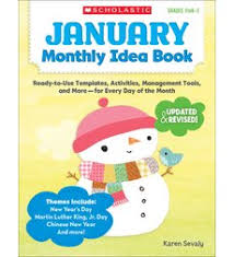 Scholastic January Monthly Idea Book Scholastic January Monthly Idea Book