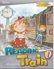 Reading Train 1 Workbook Reading Train 1 Workbook