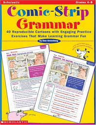 Scholastic Comic-Strip Grammar by Dan Greenberg Scholastic Comic-Strip Grammar by Dan Greenberg