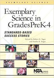 Exemplary Science PreK-4 Standards-Based Success Stories Exemplary Science PreK-4 Standards-Based Success Stories
