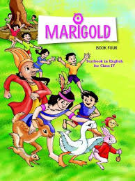 NCERT Textbook in English Marigold For Class 4 NCERT Textbook in English Marigold For Class 4