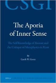The Aporia of Inner Sense The Self-Knowledge of Reason and the Critique of Metaphysics in Kant