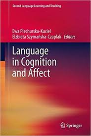 Language in Cognition and Affect - Second Language Learning and Teaching