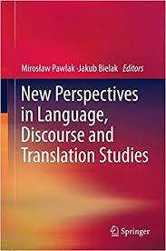 New Perspectives in Language, Discourse and Translation Studies New Perspectives in Language, Discourse and Translation Studies