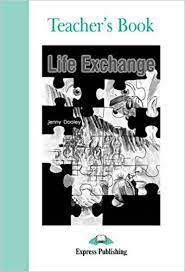 Life Exchange Teachers Book by Jenny Dooley Life Exchange Teachers Book by Jenny Dooley