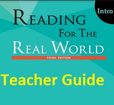 Reading for the Real World Intro Third Edition Teacher Guide Reading for the Real World Intro Third Edition Teacher Guide