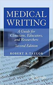 Medical Writing 2nd Edition by Robert B Taylor 2011 Medical Writing 2nd Edition by Robert B Taylor 2011