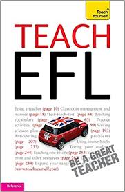 Teach English as a Foreign Language EFL - Teach Yourself 01st Edition