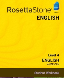 Rosetta Stone English American Level 4 Student Workbook Rosetta Stone English American Level 4 Student Workbook