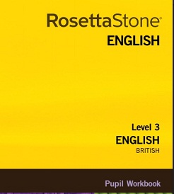 Rosetta Stone English British Level 3 Pupil Workbook
