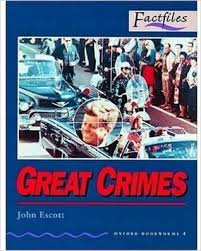 Oxford Bookworms 4 - Great Crimes Oxford Bookworms 4 - Great Crimes