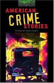 Oxford Bookworms 6 - American Crime Stories Oxford Bookworms 6 - American Crime Stories