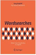 Wordsearches Widen Your Vocabulary in English by Adrian Wallwork Wordsearches Widen Your Vocabulary in English by Adrian Wallwork