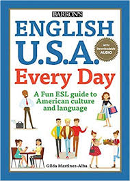 Barrons English USA Every Day by Dr Gilda Martinez Alba Barrons English USA Every Day by Dr Gilda Martinez Alba