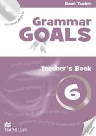 Grammar Goals 6 Teacher Book Grammar Goals 6 Teacher Book