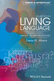 Living Language An Introduction to Linguistic Anthropology 2nd Edition Living Language An Introduction to Linguistic Anthropology 2nd Edition