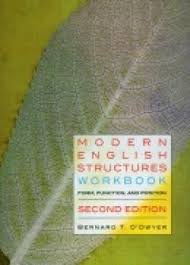 Modern English Structures Form Function and Position 2nd Edition Workbook Modern English Structures Form Function and Position 2nd Edition Workbook