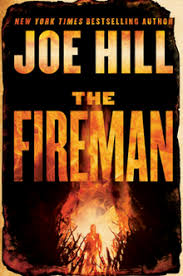 The Fireman by Joe Hill The Fireman by Joe Hill