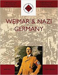 Weimar and Nazi Germany by John Hite and Chris Hinton Weimar and Nazi Germany by John Hite and Chris Hinton