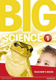 Big Science 1 Teachers Book Big Science 1 Teachers Book