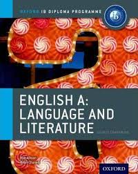 English A Language and Literature Course Companion - Oxford IB Diploma Programme English A Language and Literature Course Companion - Oxford IB Diploma Programme
