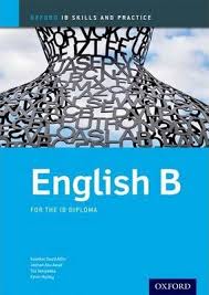 English B for the IB Diploma - Oxford IB Skills and Practice English B for the IB Diploma - Oxford IB Skills and Practice