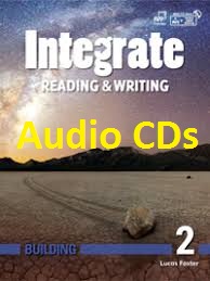 Integrate Reading and Writing Building 2 Class Audio CDs Integrate Reading and Writing Building 2 Class Audio CDs