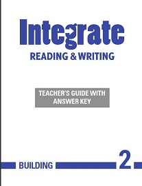 Integrate Reading and Writing Building 2 Teacher Material Integrate Reading and Writing Building 2 Teacher Material