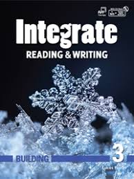 Integrate Reading and Writing Building 3 Students Book Integrate Reading and Writing Building 3 Students Book
