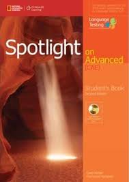 Spotlight on Advanced (CAE) Second Edition Students Book Spotlight on Advanced (CAE) Second Edition Students Book