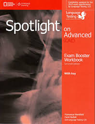 Spotlight on Advanced (CAE) Second Edition Exam Booster Workbook with Key Spotlight on Advanced (CAE) Second Edition Exam Booster Workbook with Key