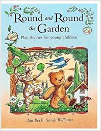 Round and Round The Garden by Sarah Williams
