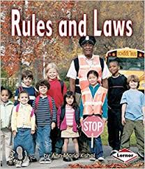 Rules And Laws by Ann Marie Kishel - First Step Nonfiction Rules And Laws by Ann Marie Kishel - First Step Nonfiction