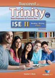 Succeed in Trinity ISE II (CEFR B2) Reading and Writing