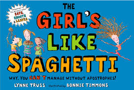 The Girls Like Spaghetti by Lynne Truss