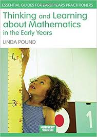 Thinking and Learning About Maths in the Early Years by Linda Pound