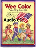 Wee Color - Wee Sing America Coloring Book Audio CD Wee Color - Wee Sing America Coloring Book Audio CD
