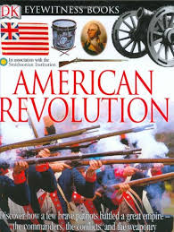 DK Eyewitness Books - American Revolution DK Eyewitness Books - American Revolution