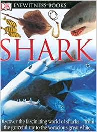 DK Eyewitness Books - Shark DK Eyewitness Books - Shark