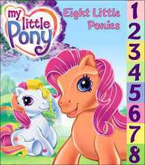 My Little Pony - Eight Little Ponies My Little Pony - Eight Little Ponies