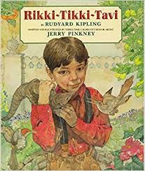 Rikki-Tikki-Tavi by Rudyard Kipling